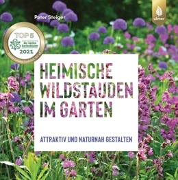 Abbildung von Steiger | Heimische Wildstauden im Garten | 1. Auflage | 2022 | beck-shop.de