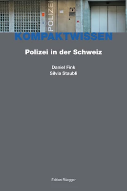Abbildung von Fink / Staubli | Polizei in der Schweiz | 1. Auflage | 2024 | beck-shop.de