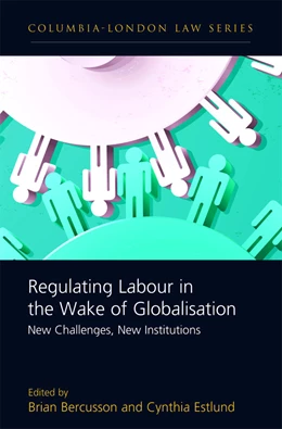 Abbildung von Estlund / Bercusson | Regulating Labour in the Wake of Globalisation | 1. Auflage | 2007 | beck-shop.de