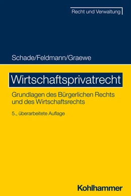 Abbildung von Schade / Feldmann | Wirtschaftsprivatrecht | 5. Auflage | 2022 | beck-shop.de