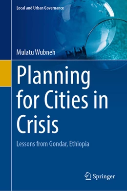 Abbildung von Wubneh | Planning for Cities in Crisis | 1. Auflage | 2023 | beck-shop.de