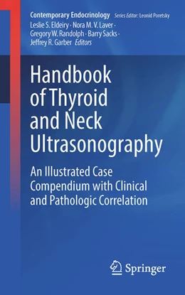 Abbildung von Eldeiry / Laver | Handbook of Thyroid and Neck Ultrasonography | 1. Auflage | 2023 | beck-shop.de