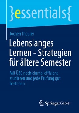 Abbildung von Theurer | Lebenslanges Lernen - Strategien für ältere Semester | 1. Auflage | 2022 | beck-shop.de