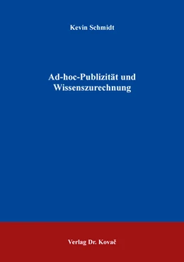Abbildung von Schmidt | Ad-hoc-Publizität und Wissenszurechnung | 1. Auflage | 2022 | 37 | beck-shop.de