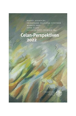 Abbildung von Auerochs / Günther | Celan-Perspektiven 2022 | 1. Auflage | 2023 | beck-shop.de