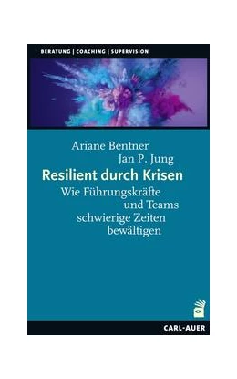 Abbildung von Bentner / Jung | Resilient durch Krisen | 1. Auflage | 2022 | beck-shop.de