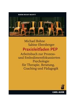 Abbildung von Bohne / Ebersberger | PEP-Tools für Therapie, Coaching und Pädagogik | 1. Auflage | 2022 | beck-shop.de