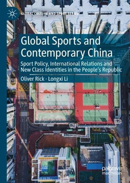 Abbildung von Rick / Li | Global Sports and Contemporary China | 1. Auflage | 2023 | beck-shop.de