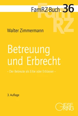 Abbildung von Zimmermann | Betreuung und Erbrecht | 3. Auflage | 2023 | 36 | beck-shop.de