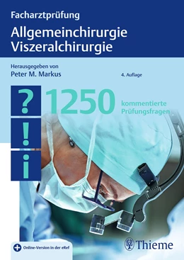 Abbildung von Markus (Hrsg.) | Facharztprüfung Allgemeinchirurgie, Viszeralchirurgie | 4. Auflage | 2022 | beck-shop.de
