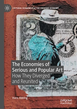 Abbildung von Abbing | The Economies of Serious and Popular Art | 1. Auflage | 2022 | beck-shop.de