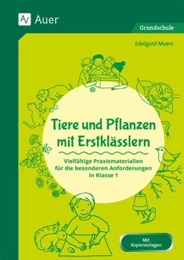 Abbildung von Moers | Tiere und Pflanzen mit Erstklässlern | 1. Auflage | 2022 | beck-shop.de