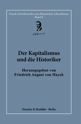 Abbildung von Hayek / Bouillon | Der Kapitalismus und die Historiker. | 1. Auflage | 2022 | 6 | beck-shop.de