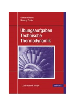 Abbildung von Wilhelms | Übungsaufgaben Technische Thermodynamik | 7. Auflage | 2022 | beck-shop.de