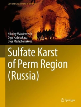Abbildung von Maksimovich / Kadebskaya | Sulfate Karst of Perm Region (Russia) | 1. Auflage | 2022 | beck-shop.de