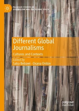 Abbildung von Bebawi / Onilov | Different Global Journalisms | 1. Auflage | 2023 | beck-shop.de