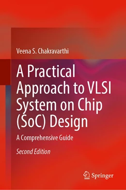 Abbildung von Chakravarthi | A Practical Approach to VLSI System on Chip (SoC) Design | 2. Auflage | 2022 | beck-shop.de