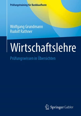 Abbildung von Grundmann / Rathner | Wirtschaftslehre | 1. Auflage | 2022 | beck-shop.de