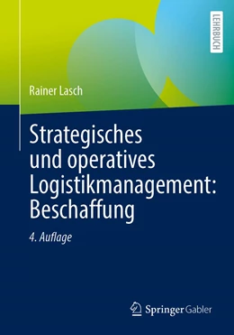 Abbildung von Lasch | Strategisches und operatives Logistikmanagement: Beschaffung | 4. Auflage | 2022 | beck-shop.de