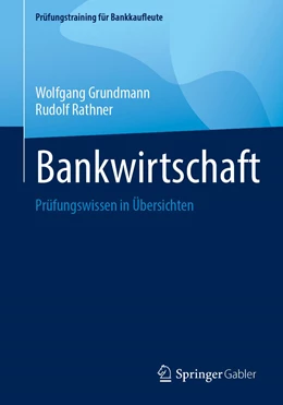 Abbildung von Grundmann / Rathner | Bankwirtschaft | 1. Auflage | 2023 | beck-shop.de