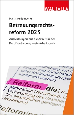 Abbildung von Berndorfer | Betreuungsrechtsreform 2023 | 1. Auflage | 2022 | beck-shop.de