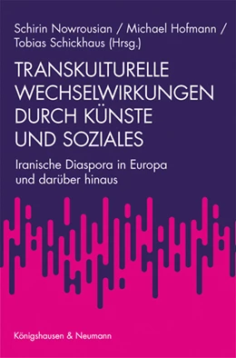 Abbildung von Nowrousian / Hofmann | Transkulturelle Wechselwirkungen durch Künste und Soziales | 1. Auflage | 2022 | beck-shop.de