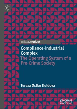 Abbildung von Kuldova | Compliance-Industrial Complex | 1. Auflage | 2022 | beck-shop.de