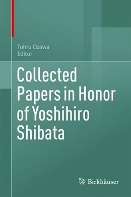 Abbildung von Ozawa | Collected Papers in Honor of Yoshihiro Shibata | 1. Auflage | 2022 | beck-shop.de