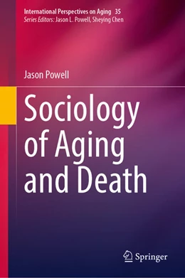 Abbildung von Powell | Sociology of Aging and Death | 1. Auflage | 2022 | beck-shop.de