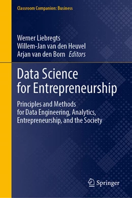 Abbildung von Liebregts / Heuvel | Data Science for Entrepreneurship | 1. Auflage | 2023 | beck-shop.de