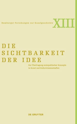 Abbildung von Wenderholm / Gyllensvärd | Die Sichtbarkeit der Idee | 1. Auflage | 2023 | beck-shop.de