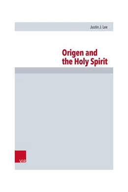 Abbildung von Lee | Origen and the Holy Spirit | 1. Auflage | 2023 | beck-shop.de