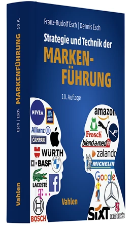 Abbildung von Esch / Esch | Strategie und Technik der Markenführung | 10. Auflage | 2024 | beck-shop.de