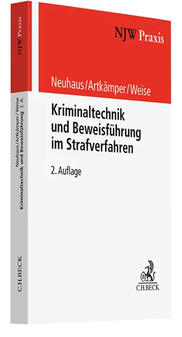 Abbildung von Neuhaus / Artkämper | Kriminaltechnik und Beweisführung im Strafverfahren | 2. Auflage | 2024 | Band 96 | beck-shop.de