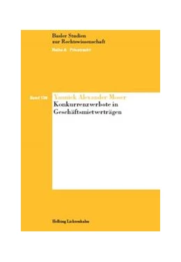 Abbildung von Moser | Konkurrenzverbote in Geschäftsmietverträgen | 1. Auflage | 2022 | Band 138 | beck-shop.de