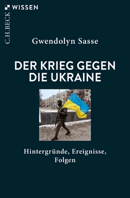 Abbildung von Sasse | Der Krieg gegen die Ukraine | 1. Auflage | 2022 | 2943 | beck-shop.de