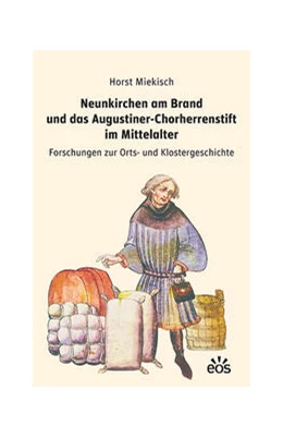 Abbildung von Miekisch | Neunkirchen am Brand und das Augustiner-Chorherrenstift im Mittelalter | 1. Auflage | 2022 | beck-shop.de