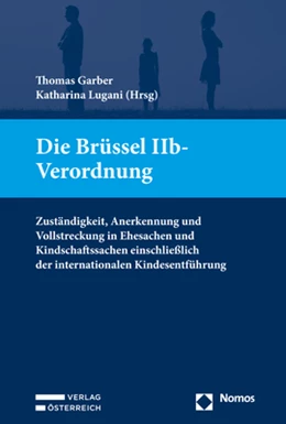 Abbildung von Garber / Lugani | Die Brüssel IIb-Verordnung | 1. Auflage | 2022 | beck-shop.de