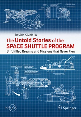 Abbildung von Sivolella | The Untold Stories of the Space Shuttle Program | 1. Auflage | 2022 | beck-shop.de