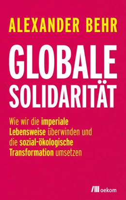 Abbildung von Behr | Globale Solidarität | 1. Auflage | 2022 | beck-shop.de