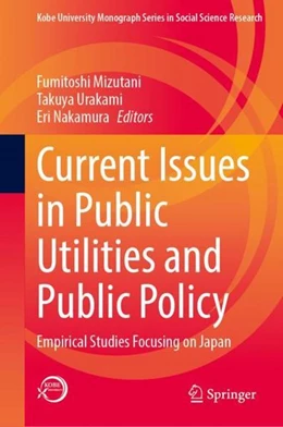 Abbildung von Mizutani / Urakami | Current Issues in Public Utilities and Public Policy | 1. Auflage | 2023 | beck-shop.de