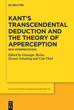 Abbildung von Motta / Schulting | Kant's Transcendental Deduction and the Theory of Apperception | 1. Auflage | 2022 | beck-shop.de