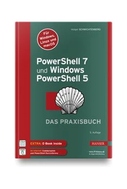 Abbildung von Schwichtenberg | PowerShell 7 und Windows PowerShell 5 - das Praxisbuch | 5. Auflage | 2022 | beck-shop.de