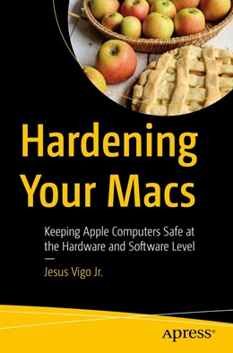 Abbildung von Vigo, Jr. | Hardening Your Macs | 1. Auflage | 2022 | beck-shop.de