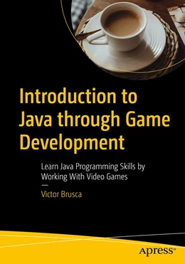 Abbildung von Brusca | Introduction to Java Through Game Development | 1. Auflage | 2022 | beck-shop.de
