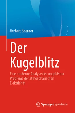 Abbildung von Boerner | Der Kugelblitz | 1. Auflage | 2022 | beck-shop.de