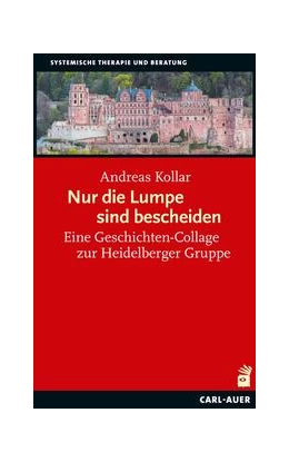 Abbildung von Kollar | Nur die Lumpe sind bescheiden | 1. Auflage | 2022 | beck-shop.de