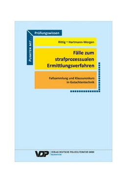 Abbildung von Rittig / Hartmann-Wergen | Fälle zum strafprozessualen Ermittlungsverfahren | 1. Auflage | 2022 | beck-shop.de