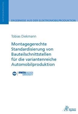 Abbildung von Diekmann | Montagegerechte Standardisierung von Bauteilschnittstellen für die variantenreiche Automobilproduktion | 1. Auflage | 2021 | beck-shop.de