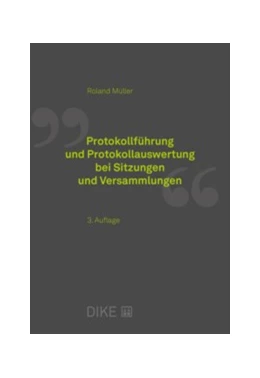 Abbildung von Müller | Protokollführung und Protokollauswertung bei Sitzungen und Versammlungen | 3. Auflage | 2023 | beck-shop.de